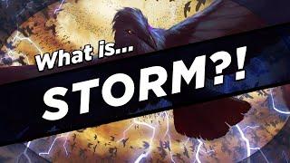 What IS Storm?!