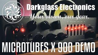 DARKGLASS ELECTRONICS MICROTUBES X 900 | DEMO