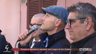 Tornano a suonare le campane, era il sogno di Don Giuliano