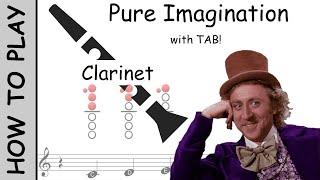 How to Play Pure Imagination on Clarinet | Notes with Tab