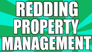 Property Management Redding CA- (530) 229-1800 - Rentals in Redding CA