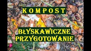 KOMPOST - SZYBKI DO PRZYGOTOWANIA, BEZ KOMPOSTOWNIKA