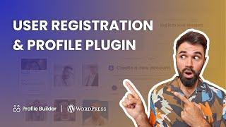 #1 WordPress User Registration & Profile Plugin for Modern Websites