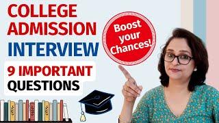 Top 9 College Admission Interview Questions and Answers | University Admission Interview