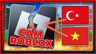 Bản Tin Roblox - Việt Nam Và Thổ Nhĩ Kỳ Đã Cấm Roblox Vĩnh Viễn...