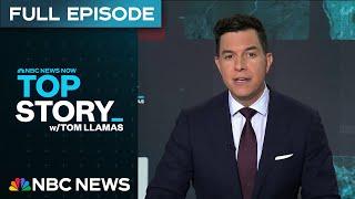 Top Story with Tom Llamas - June 6 | NBC News NOW