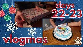 Willy's birthday and relaxing time at home! || VLOGMAS DAYS 22 & 23