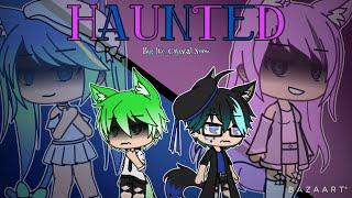 HAUNTED GLMV //Gacha Life//