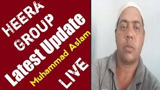 Heera Group Investor Muhammed Aslam Latest Update