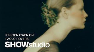 Kirsten Owen Reflects on the Magic of a Paolo Roversi Shoot | Subjective