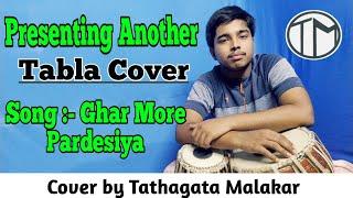 Ghar More Pardesiya || Tabla Cover || Tathagata Malakar || Kalank (2019)  ||