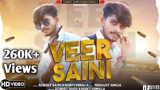 VEER SAINI I(Official Video)I Sobhit Saini khurtiyawala II New Saini song 2022