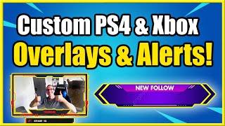 Add Custom Twitch Overlays & Alerts to PS4 & Xbox Live Stream (Best Tutorial!)