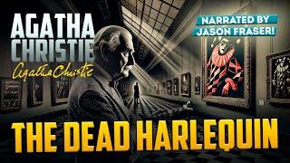 AGATHA CHRISTIE - THE DEAD HARLEQUIN | Detective Tales