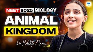 NEET 2025 Biology: Animal Kingdom | Biology One Shot | Dr. Rakshita Singh