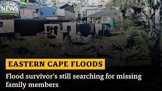 Eastern Cape Floods | Flood survivor's still searching for missing family members