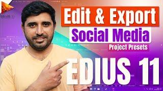 Edit & Export Social Media Project Preset  Edius 11 | Film Editing School