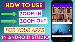 How to Zoom Image in  Android Studio? Image View Zoom in Zoom Out Android Studio Tutorial