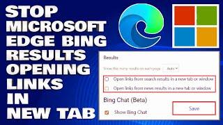 How To Stop Microsoft Edge Bing Results Opening Links in a New Tab or Window [Solution]