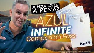 CARTÃO DE CRÉDITO AZUL VISA INFINITE COMPANION PASS AINDA VALE A PENA! É REALMENTE UM ÓTIMO CARTÃO?