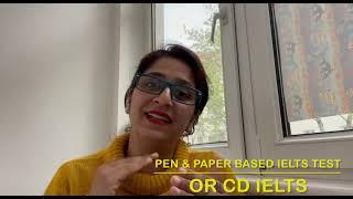 CD IELTS VS PEN & PAPER BASED IELTS EXAM