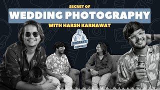 Secrets of wedding photography with Harsh Karnawat | Vaibhav Kulkarni Films podcast series Ep1