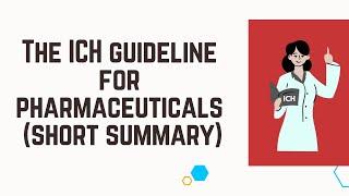 The ICH guideline for pharmaceuticals (short summary) #ich #pharma #guidelines #pharmaknowlege