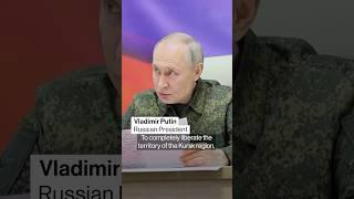 Putin Urges Defeat of Ukraine in Kursk 'as Soon as Possible'