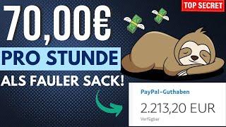 70,00€ PRO STUNDEAls FAULER SACK online Geld verdienen 2024 ohne Startkapital