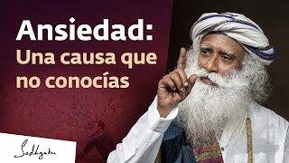 Una causa importante del trastorno de ansiedad | Sadhguru Español