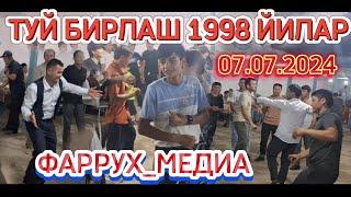 ТУЙ БИРЛАШ 1998 ЙИЛАР 2 ҚИСИМ 07.07.2024 @FarruxMedia