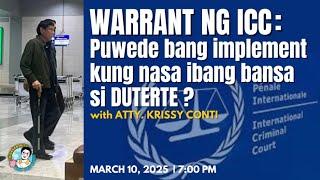 WARRANT NG ICC: Puwede bang implement kung nasa ibang bansa si DUTERTE?