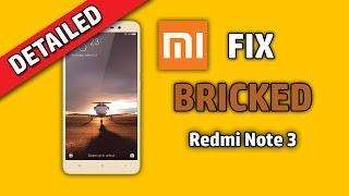 [Detailed Guide] How to fix bricked Redmi Note 3