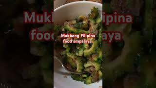 Mukbang Filipina food ampalaya #viralvideo #food #vlog