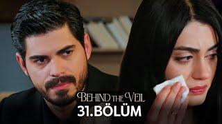 Gelin 31.Bölüm | Behind the Veil Episode 31