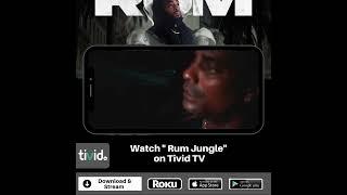 Now Streaming on Tivid TV “Rum Jungle”