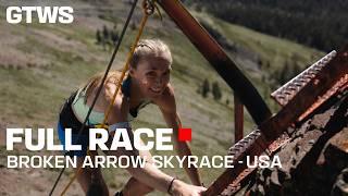 BROKEN ARROW SKYRACE - FULL RACE - GTWS 2025