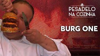 BURG ONE | Pesadelo na Cozinha [REAPRESENTAÇÃO]