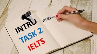 How to Nail A Perfect Introduction For Your IELTS Writing Task 2