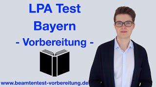 LPA TEST BAYERN | EINSTELLUNGSTEST ÖFFENTLICHER DIENST | www.beamtentest-vorbereitung.de