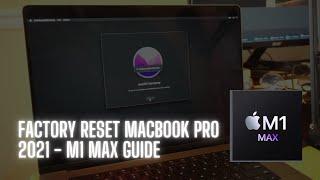 Factory Reset Macbook Pro 2021 M1 Max