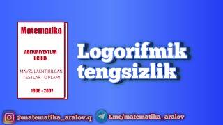 Logorifmik tengsizlik. Oq To'plam (1997 - 2007)