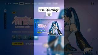 "I'm quitting"  #fortnite #funny #gaming #hatsunemiku #music #memes #spex #trending #viral
