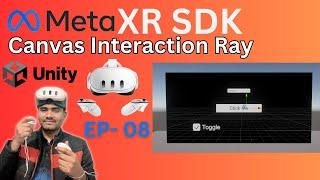 Unity VR Meta XR Normal Canvas Interaction Using Ray (Button click) Ep.08|Interact to UI in Meta XR?