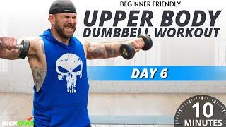 10 Minute No Repeat Upper Body Dumbbell Workout (Kickstart challenge Day 6)