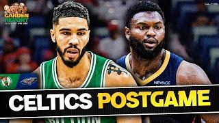 LIVE: Celtics vs Pelicans Postgame Show | Garden Report