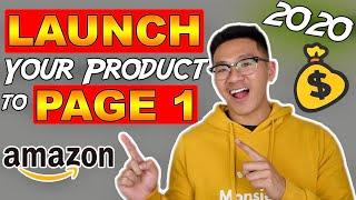 How to SUCCESSFULLY LAUNCH Your Product on Amazon.com - Rank to PAGE 1 - Amazon FBA 2020