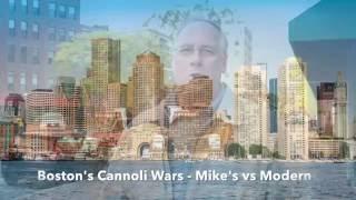 Cannoli Wars - Mike's Pastry vs. Modern Pastry in Boston, MA