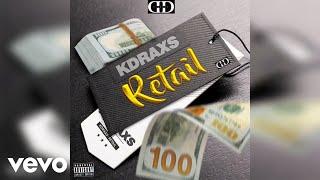 Kdraxs - Retail (Official Audio)