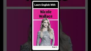 Learn English With Nicole Wallace